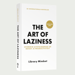 The Art of Laziness